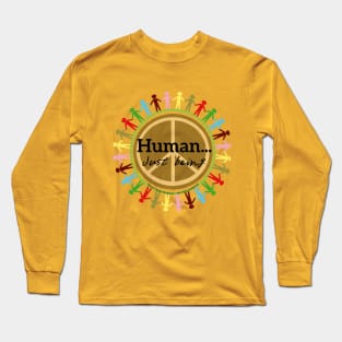 Human...just being together around the world Long Sleeve T-Shirt